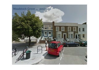 Woodstock Grove … post-Gap
 