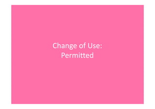 ChangeofUse:
Permitted
 