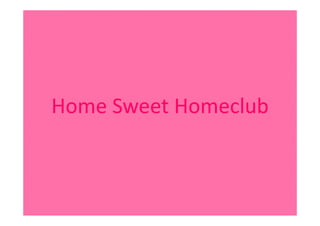 HomeSweetHomeclub
 