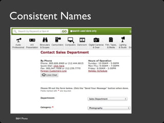 B&H Photo
Consistent Names
 