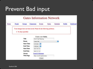 Stanford GIN
Prevent Bad input
 