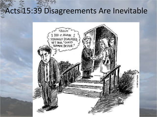 Acts 15:39 Disagreements Are Inevitable
 