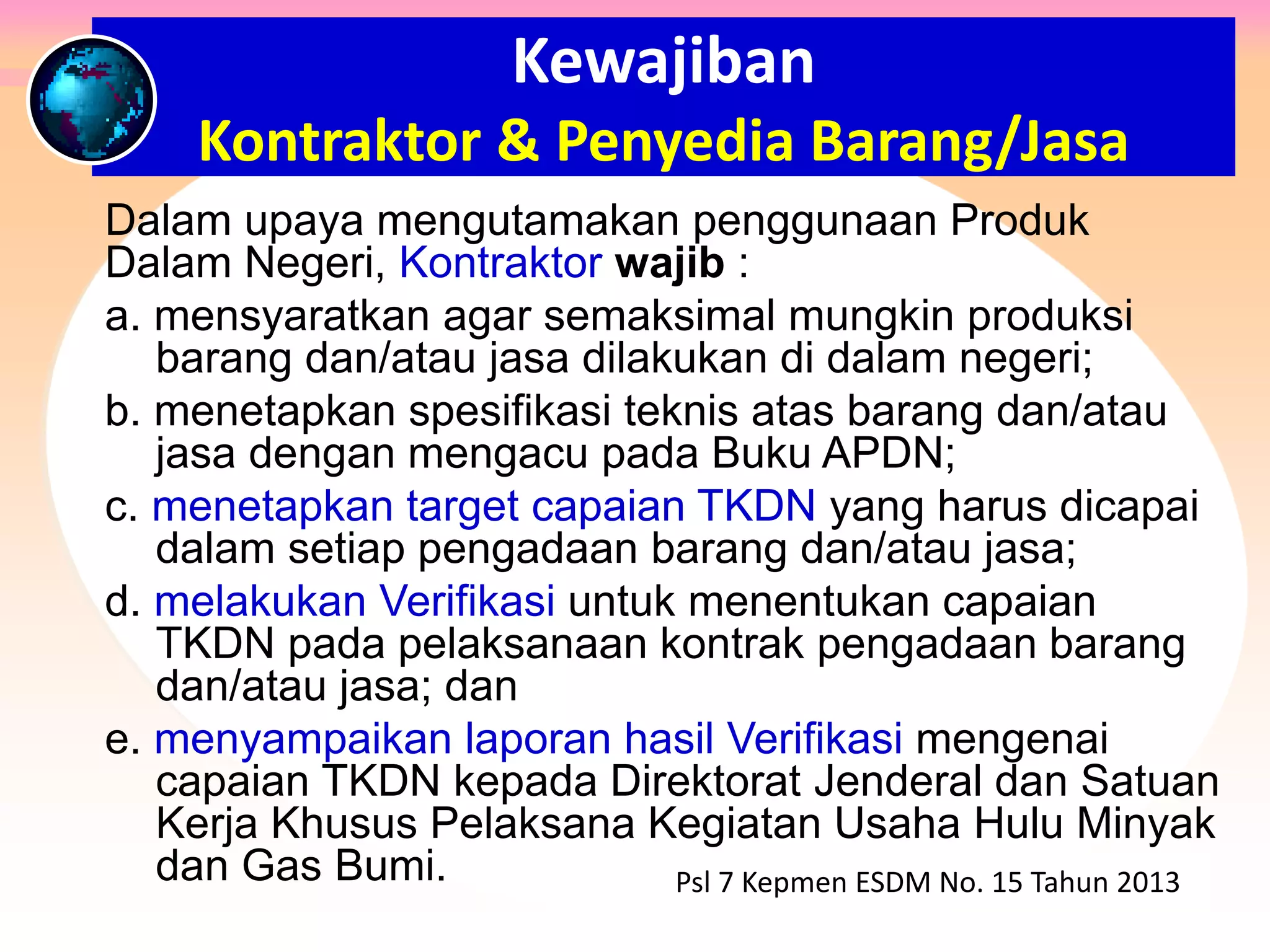 Jenis dan Persyaratan KUALIFIKASI VERIFIKATOR TKDN (SK Dirjen Migas No ...