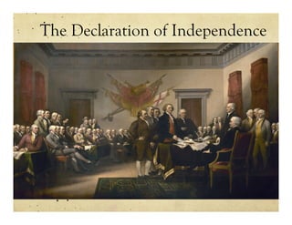 The Declaration of Independence
 