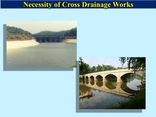 Necessity of Cross Drainage Works
 