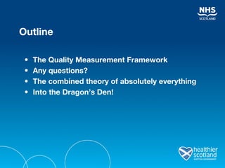 Everything You Wanted to Know About the Quality Measurement Framework | PPT
