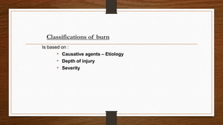evaluation and management of patient presenting with Burn.pptx