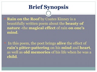 Coates Kin Net 14. Rain on the Roof is a nostalgic poem.ppt