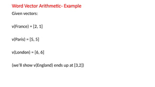 Word Vector Arithmetic in deep learning concept | PPTX