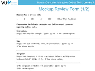 Human-Computer Interaction Course 2014: Lecture 4
Mockup Review Form (1/2)
 