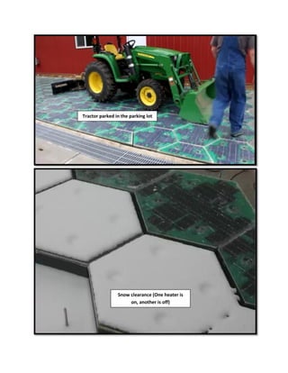 Tractor parked in the parking lot
Snow clearance (One heater is
on, another is off)
 