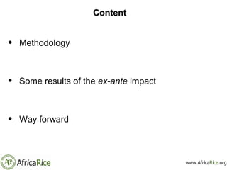 ContentContent
• Methodology
• Some results of the ex-ante impact
• Way forward
 
