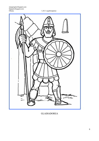 margarigela.blogspot.com
hipigela.blogspot.com
Ohiana L.H.5. (egokitzapena)
8
GLADIADOREA
 