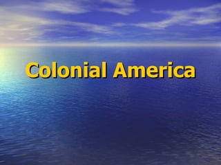 Colonial America 