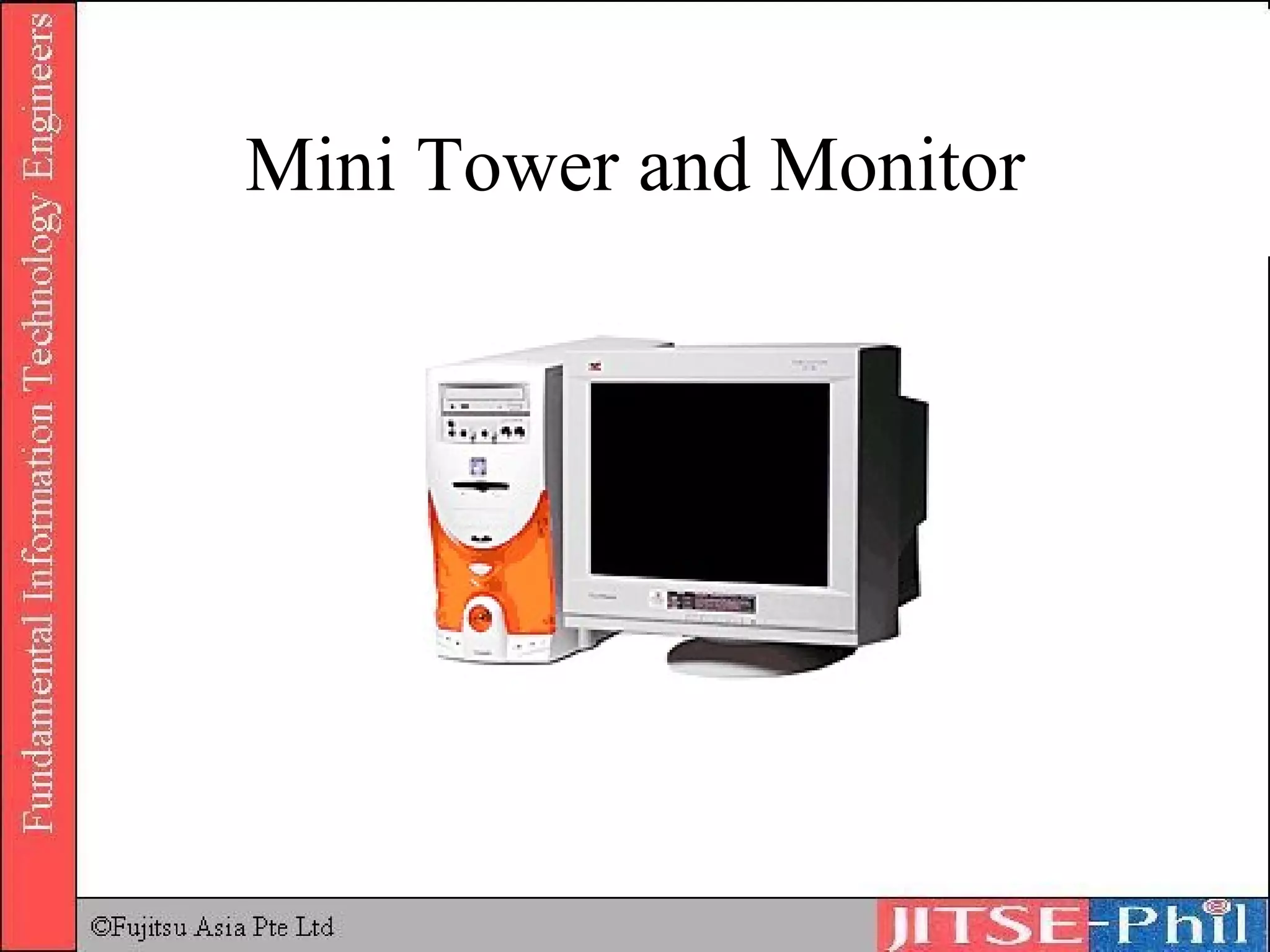 Mini Tower and Monitor 