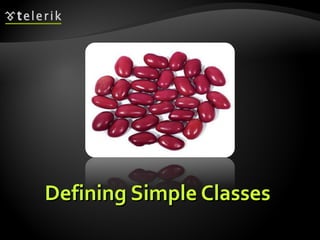 Defining Simple ClassesDefining Simple Classes
 