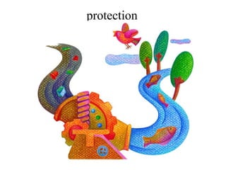 protection

 