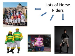 Lots of Horse Riders