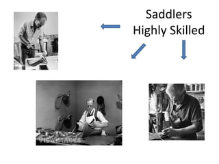 Saddlers Highly Skilled