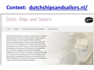 Context: dutchshipsandsailors.nl/ 
2 
 