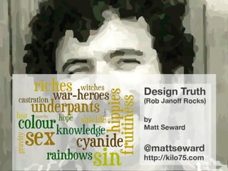 Design Truth (Matt Seward)