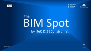 BIM Spot
#BBConstrumat Free Wifi
The
by ITeC & BBConstrumat
 
