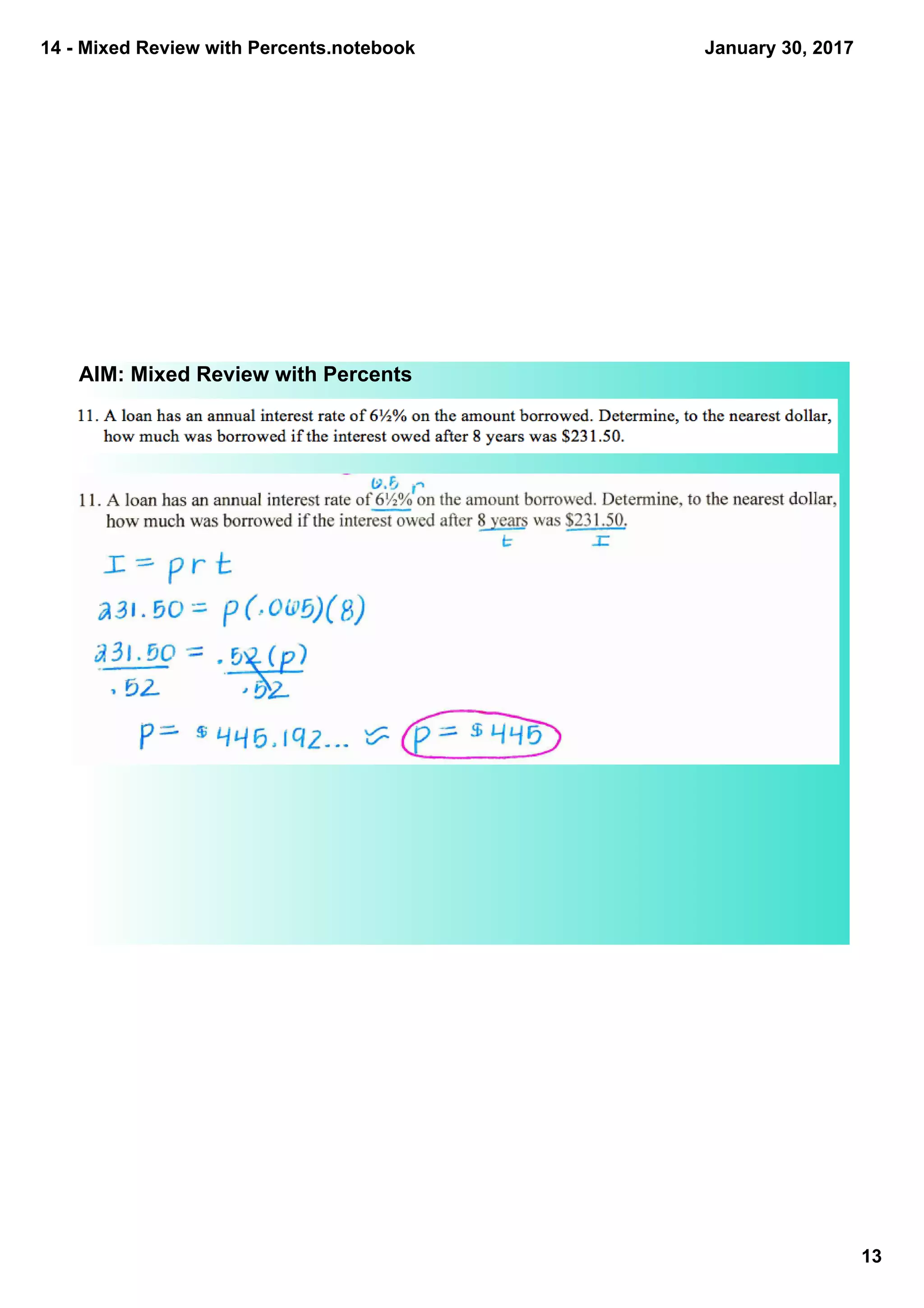 14 ­ Mixed Review with Percents.notebook
13
January 30, 2017
AIM: Mixed Review with Percents
 
 