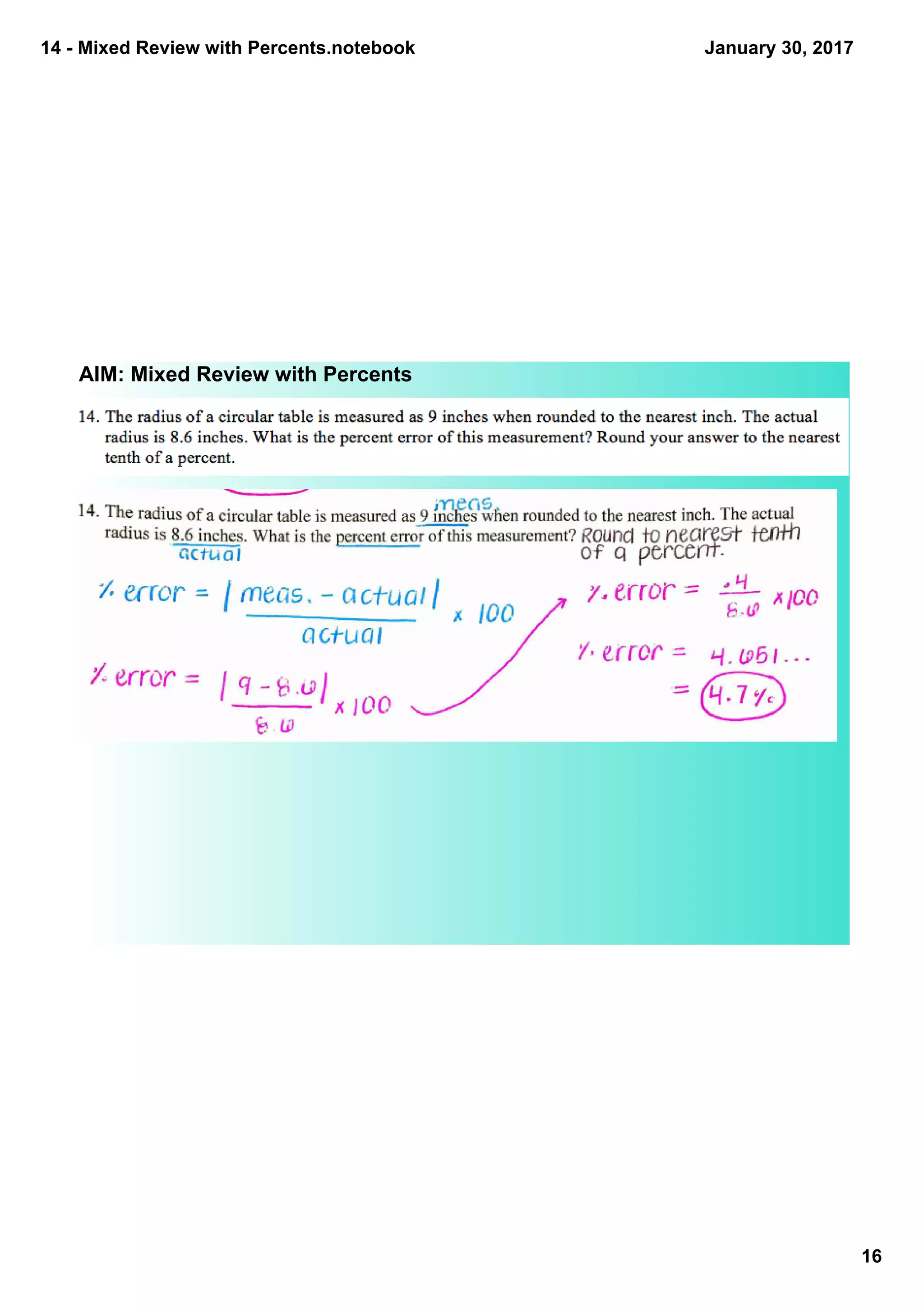 14 ­ Mixed Review with Percents.notebook
16
January 30, 2017
AIM: Mixed Review with Percents
 
 