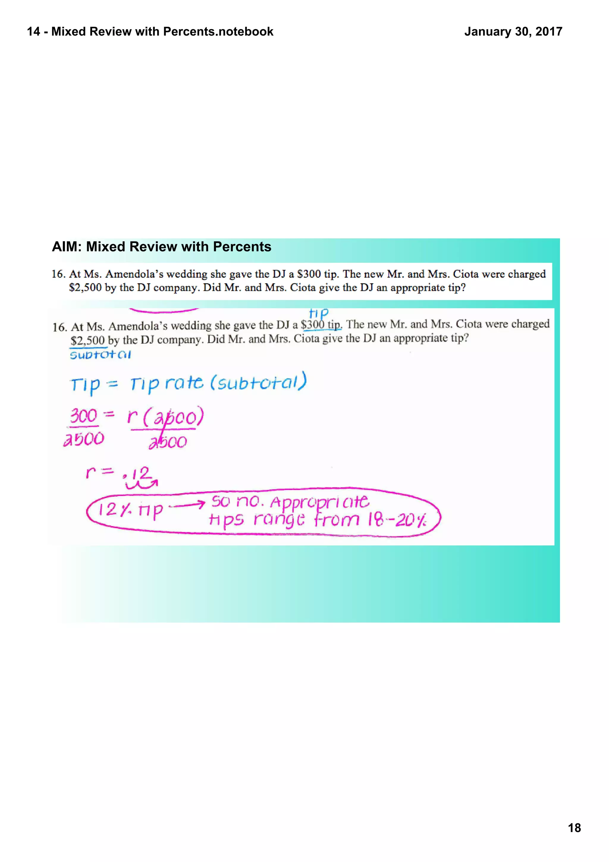 14 ­ Mixed Review with Percents.notebook
18
January 30, 2017
AIM: Mixed Review with Percents
 
 