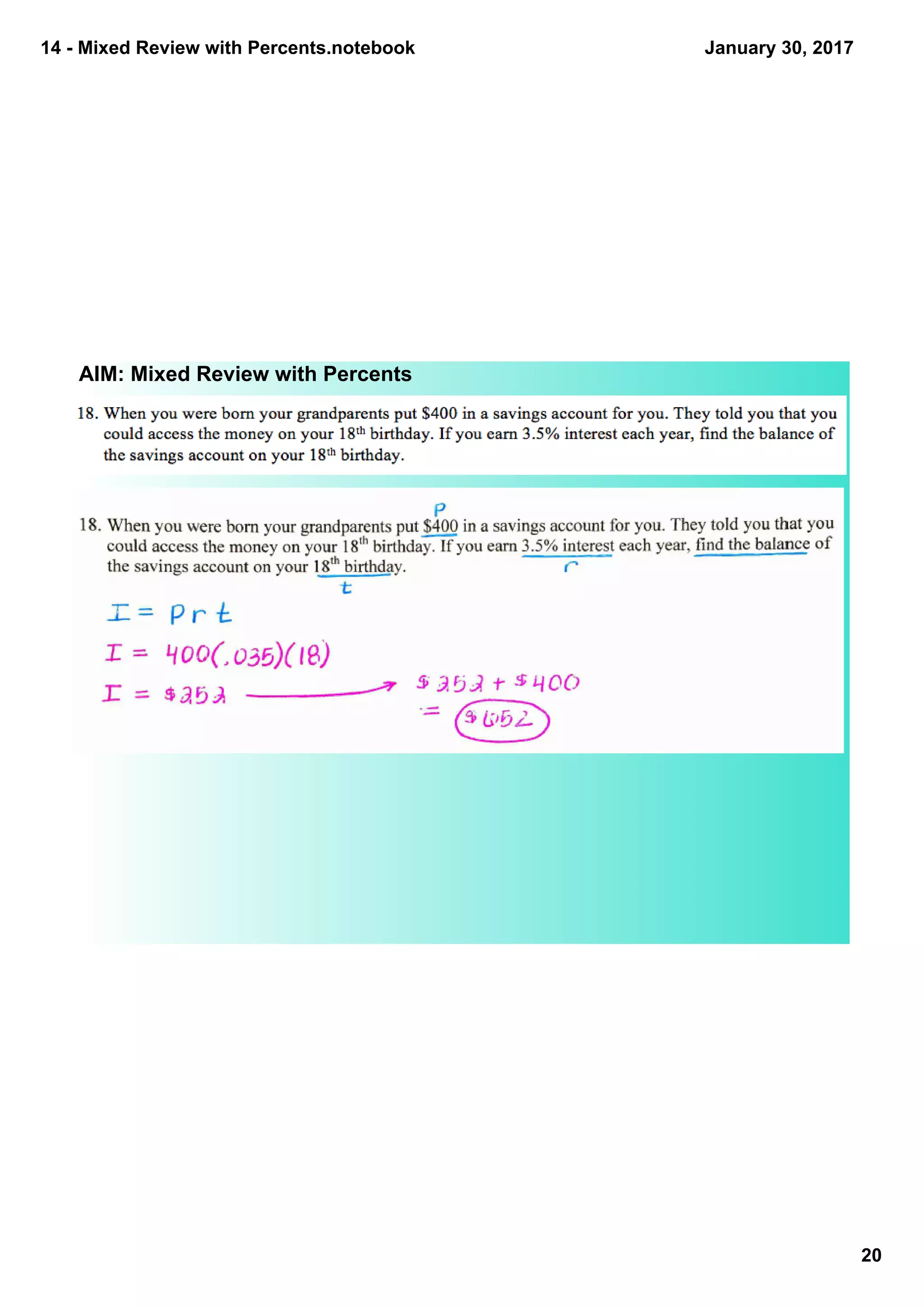 14 ­ Mixed Review with Percents.notebook
20
January 30, 2017
AIM: Mixed Review with Percents
 
 