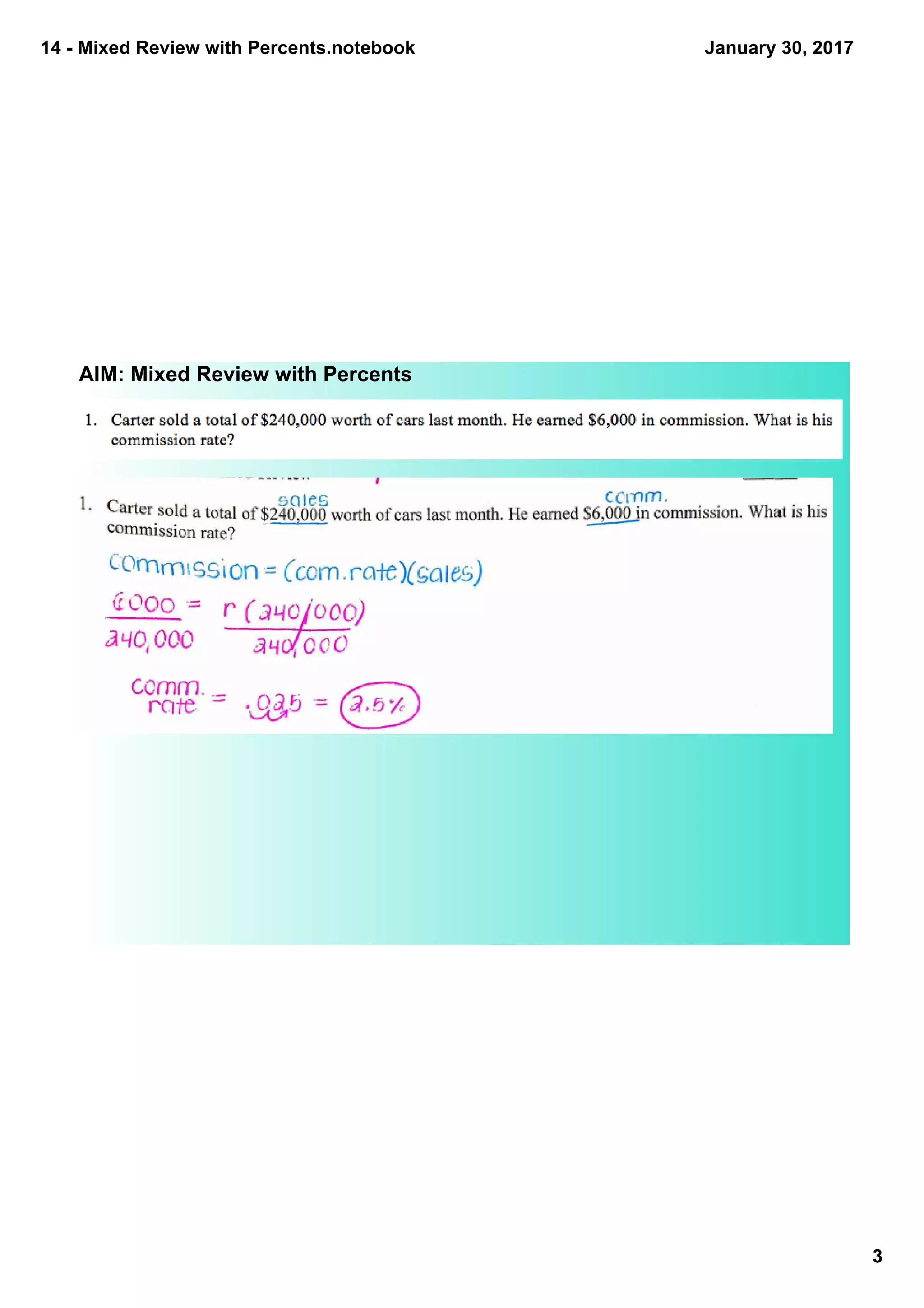 14 ­ Mixed Review with Percents.notebook
3
January 30, 2017
AIM: Mixed Review with Percents
 
 