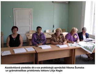 Aizstāvēšanā piedalās dir.v-ce praktiskajā apmācībā Vēsma Šumska
un grāmatvedības priekšmetu lektore Lilija Nagle

 