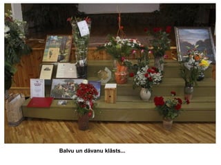 Balvu un dāvanu klāsts...

 