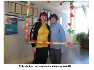 Foto atmiņai no ciemošanās Malnavas koledžā

 