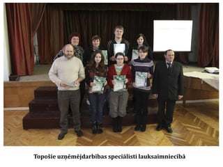 Topošie uzņēmējdarbības speciālisti lauksaimniecībā

 