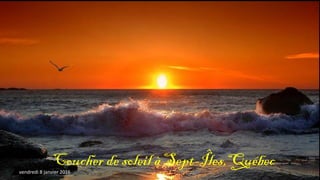 Coucher de soleil à Sept-Îles,Québecvendredi 8 janvier 2016
 