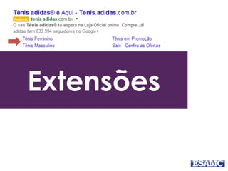 Extensões
 