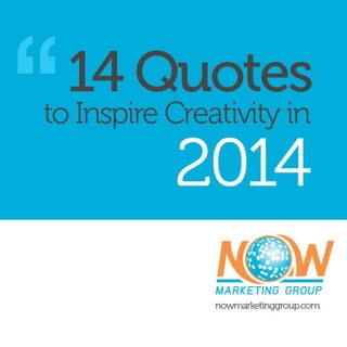 14 of the Best Quotes to Inspire Creativity 
