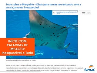 INICIE COM
PALAVRAS DE
IMPACTO:
Inesquecível e Tudo
 