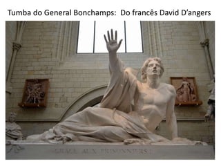 Tumba do General Bonchamps: Do francês David D’angers
 