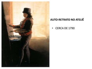AUTO-RETRATO NO ATELIÊ
• CERCA DE 1790
 