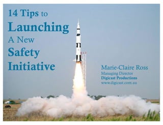 How to launch a Safety  Initiative