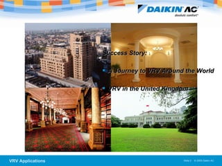 Success Story:  A Journey to VRV Around the World VRV in the United Kingdom 