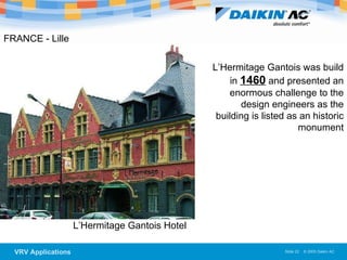 L’Hermitage Gantois Hotel  L’Hermitage Gantois was build in  1460  and presented an enormous challenge to the design engineers as the building is listed as an historic monument FRANCE - Lille  