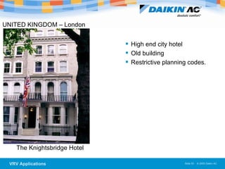 UNITED KINGDOM – London The Knightsbridge Hotel  High end city hotel Old building  Restrictive planning codes. 
