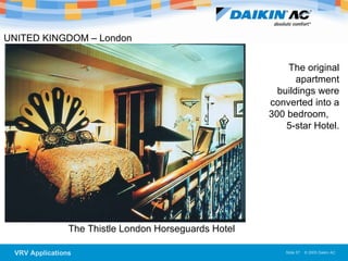UNITED KINGDOM – London The Thistle London Horseguards Hotel  The original apartment buildings were converted into a 300 bedroom,  5-star Hotel. 