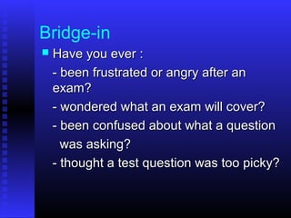 Bridge Example Question Exam Writing effective questions and tests | PPT