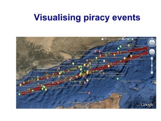 Visualising piracy events
 