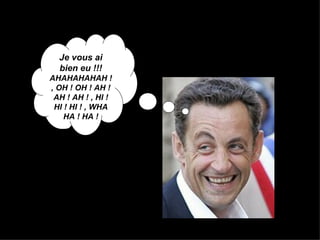 Je vous ai bien eu !!! AHAHAHAHAH ! , OH ! OH ! AH ! AH ! AH ! , HI ! HI ! HI ! , WHA HA ! HA ! 