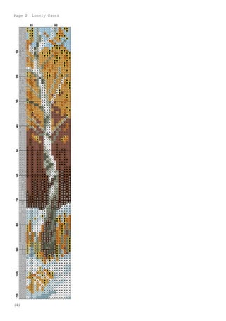 Page 2 Lonely Cross
(4)
<*<
%*<
%<*
<<*
%<*
*<<
<*Z
%  Z
%ZZ
ZZ 
Z  
Z  ¡
 Z%
  %
*  %
 **
  
%%%
  s
%s 
Z  %
ZZ 
 Z 
  
 Z 
ZZ%
Z  %
  
  o
%  
%% 
%%Z
  
s  Z
  
%%¡
%  
ss 
 ss
sZ-
Zss
sss
Zss
Zss
sss
sss
sss
W ss
W ss
W W s
W W s
W W s
W W s
W W s
W W s
W W s
W W s
W W s
W W W
W W W
… W W
… W W
…… W
… W W
… W W
… W W
…… W
…… W
…… W
………
… W …
… W …
………
………
…*+
*++
+++
+++
+*+
Z**
Z**
Z  *
Z  *
Z  Z
Z  Z
Z  Z
Z  Z
  %
 Z%
 Z%
 Z%
uZ%
uu%
uuu
u++
++*
+**
+**
++Z
+**
**+
*  *
Z  u
*  *
** 
***
*++
+++
+*+
***
Z<Z<¡<<<<<*¡<%<ZZ<
ZZZ<¡<<<<<<¡<%  <Z<
<ZZ<¡*<%<<*<Z%%<<<
<ZZ<¡-<<%<*<  Z%Z<<
<Z  <¡-*<<*<   Z<<Z<
%   <¡-*<*%%<   <-<<
%%<<o***<<%%<<-<<<
%*<<o**<<<<ZZ-%<<<
%**o¡*<   <Z  ZZ  %<<
 **¡¡*    Z%    ZZ%<
  *o¡  Z  ZZ  %%  Z  ZZ
¡   -o   ZZ  -%Z   %Z 
%¡  ¡-     -   ZZ  %%Z
%  ¡*¡    -   ZZ    Z 
   *¡   -%   Z    Z% 
   *¡  -%%  %     Z% 
**  *¡¡-%   %   ¡    
¡¡***¡    %    ¡   Z 
Z  -¡*¡¡  Z   %  ¡    
ZZ  -¡*¡  ZZ  %¡  Z  - 
 Z   ¡o¡  Z   %¡   *  
%%  s-*o¡    ¡   *  Z 
 %%  -*o¡    ¡   *%ZZ
¡  %  -**¡   ¡   *  %  Z
 ¡    ¡*¡   ¡   *    Z
  ¡   -**  ¡   *Z    
%%  ¡  -**  ¡   *Zs   
%%   ¡-*¡¡  s*  s   Z 
 %%   -*¡¡   *     Z 
o      **¡  *     %% 
Zoo    **¡-*s   %%  
%%  oo  **¡¡s    %   
%   %  o-**¡sss    Z 
 %%    -**¡  sss  %  Z
  Z     ¡*¡ss  s  %  
  s  %   ¡¡¡ssss  sZ 
¡   s  %  ¡o¡ssssss¡ 
 ¡¡  s   o-¡  sss  ¡ss
  %¡ss  o-*  ss  ¡sss
¡  %%¡   -¡*  s  ¡ss%s
%¡¡%s¡  -**   ¡sss%s
%ss¡ss¡-**  ¡s-s%ss
ssss-ss¡**¡s-sssss
ss%ss--¡o*ss-sssss
ss%ZZss*¡os-sssZ%s
s W s%Zss**¡s-ssZ%%s
s W sssZs***-ssss%ss
s W sss W s***ss W sssss
W s W ss W s¡**ss W sssss
W s W ss W s¡**ss W s W W ss
W s W s W W s¡¡*ss W W W W ss
W s W s W W so¡*ss W W s W ss
W s W s W W soo**s W W s W ss
W s W s W W so¡¡*ss W s W W s
W s W s W W s¡o¡**s W W W W s
W s W s W W s¡¡oo*s W W W ss
W s W s W W s¡oo¡*s W s W W W
W s W s W W W so¡¡*s W s W W W
W s W s W W W s¡¡*¡¡ W … W W W
W s W W W W W W ¡¡**¡ W … W W W
W s W W W W W W W **o- W … W W …
ss W W W W W W W *…o- W … W W …
ss W … W W … W …¡…¡- W … W W …
ss W … W W … W ………¡¡ W …… W …
ss W … W W … W ……*¡¡ W …… W …
ss W … W W … W …¡*¡- W …… W …
W s W … W … W W …¡*¡- W …… W …
…s W … W … W ……*¡¡- W …………
… W W … W … W ……¡¡…- W …… W …
… W W ……… W ……¡-…- W …………
… W W ……… W ……¡…-… W …………
………………………¡…-…………**
……………………¡-…o……***+
***++……*--…o…**+++
+++++***--o-+*++++
+++++*+*-…o-+++Z++
++++*+Z+-…o-+%+%+%
+++Z++*--…o-ZZ+Z%%
+Z+++**-……-oZ%+Z%%
+%++***………-o+%%Z-%
Z%+***%……o-…+%Z%-%
Z%+***%…oo-…  %Z%-%
Z%***+%……-…o%  Z-s-
%+%-*%……o……-%  Z-s-
%-%-+%……o…o-%  -%%-
%-%+-%…………--%%-%-Z
%Z%+-%o………-o%%-%-Z
%Z-Z-Z…o…-oo%%-%-Z
ZZ-Z-Z…oooo…Z-%%-Z
Z+uZ-Z…o-…o…Z-%s-Z
Z+uZ-Z………oo…Z-+%-Z
Z+u-Z%%……o……Z-+%s+
+uu+ZZ%……Z…+Z+%+++
u*++-Z-%…Z%+  +++++
****++Z%+Z*+  *****
*++**++%*+++******
+***+*++++******++
*****Z+*+******+++
***+*Z+%Z***+***++
+Z**%Z  *%ZZ****++*
*Z%%*+Z*  %Z+*+****
Z%Z+%  *  *   ++*****
*+  Z*   Z  *++**++**
*+  *  *  Z  ++*+++***
*   +   *  ++*++*****
   +  *  ++++*******
+   +  +  ++++*******
++  ++++++uuu******
++++++uuuu********
*+++uuuuu*******++
80 90
102030405060708090100110
 